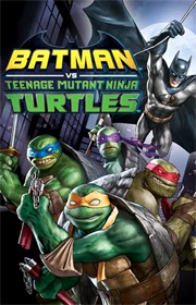 Batman vs. Teenage Mutant Ninja Turtles