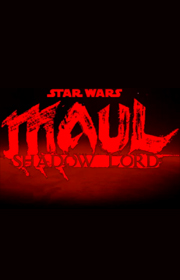 Star Wars: Maul: Shadow Lord