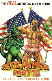 Toxic Avenger III: Last Temptation of Toxie